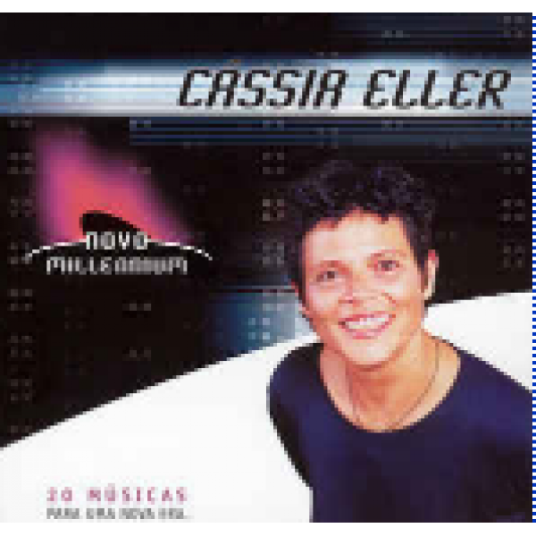 CD Cássia Eller - Novo Millennium