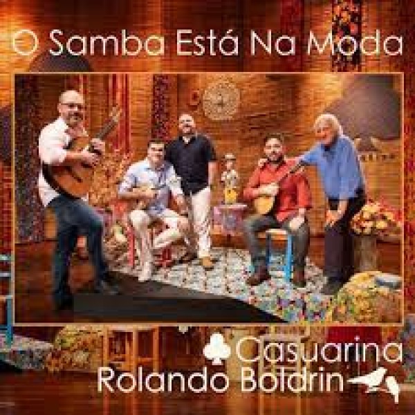 CD + DVD Casuarina E Rolando Boldrin - O Samba Está Na Moda 