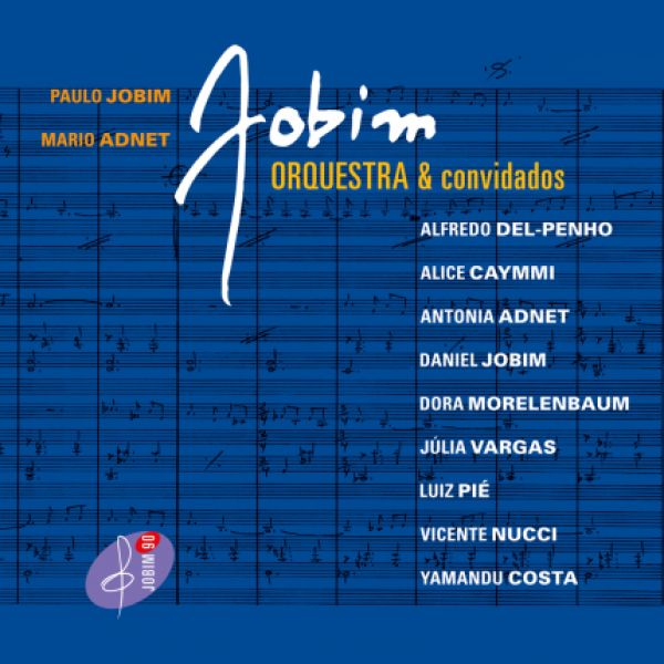 CD + DVD Mario Adnet & Paulo Jobim - Jobim, Orquestra e Convidados