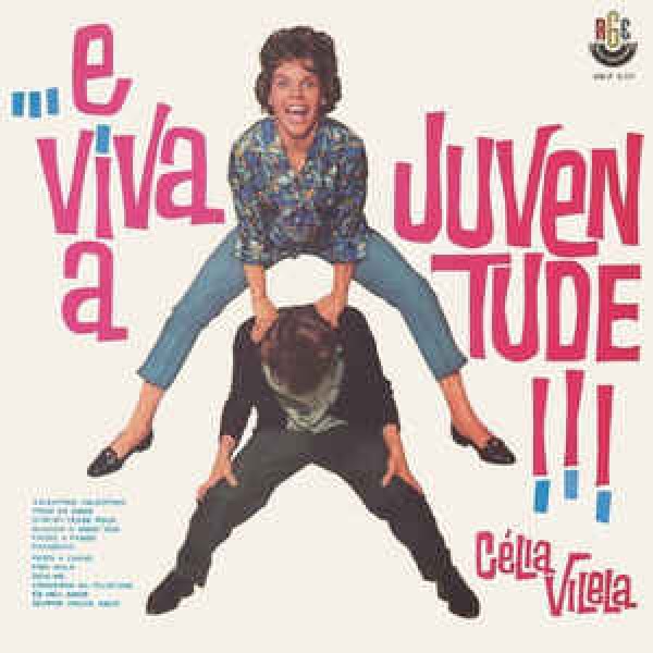 CD Célia Vilela - ...E Viva A Juventude!!!