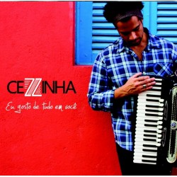 CD Cezzinha - Eu Gosto De Tudo Em Você
