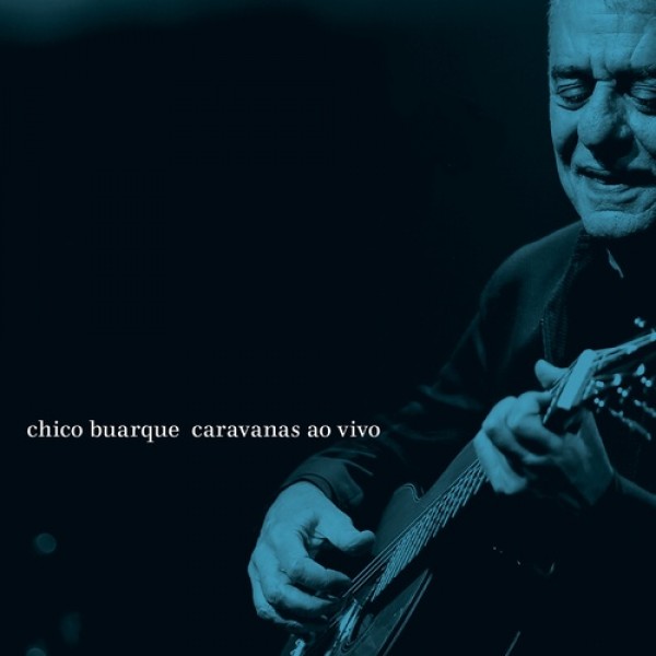 CD Chico Buarque - Caravanas Ao Vivo (DUPLO)