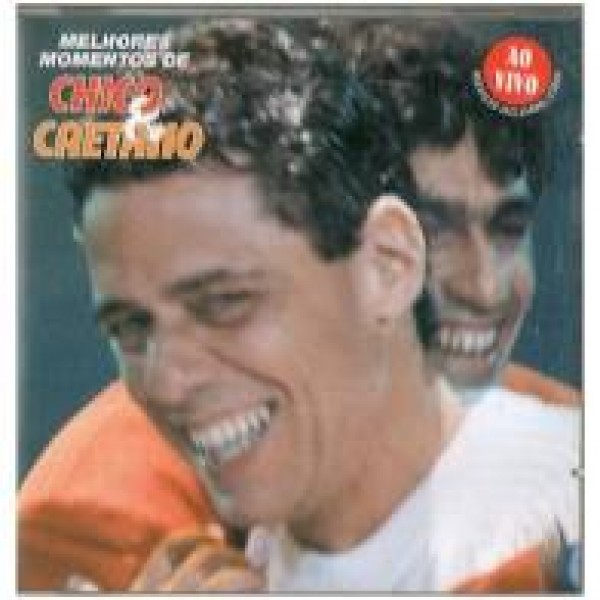 CD Chico & Caetano - Melhores Momentos (Ao Vivo)