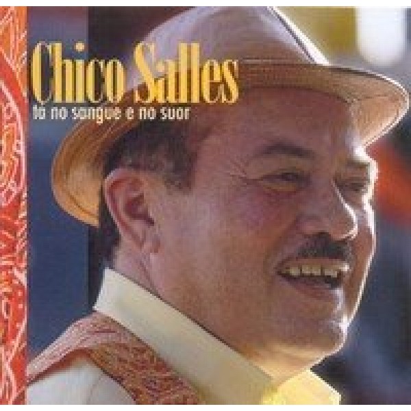 CD Chico Salles - Tá No Sangue E No Suor