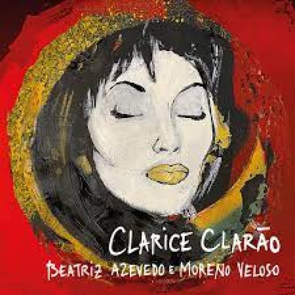 CD Beatriz Azevedo E Moreno Veloso - Clarice Clarão (Digipack)