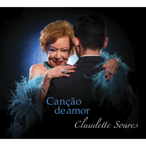 CD Claudette Soares - Canção De Amor (Digipack)