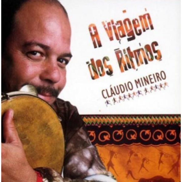 CD Cláudio Mineiro - A Viagem Dos RItmos