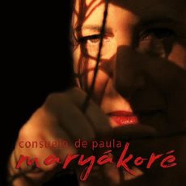 CD Consuelo de Paula - Maryákoré (Digipack)