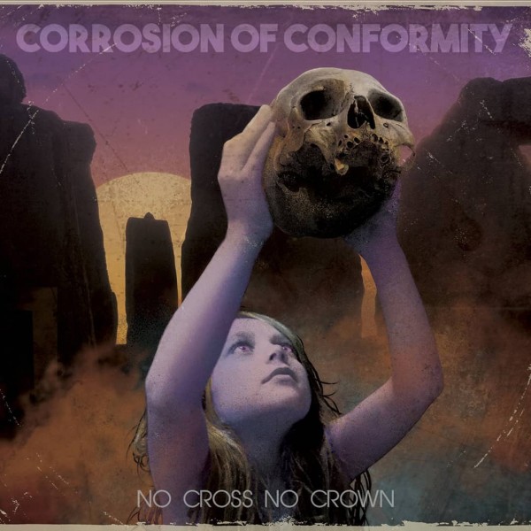 CD Corrosion Of Conformity - No Cross No Crown