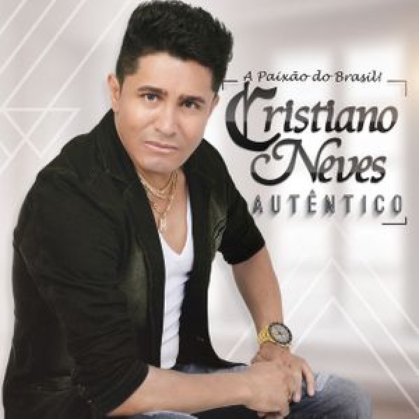 CD Cristiano Neves - Autêntico