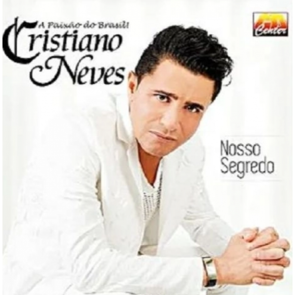 CD Cristiano Neves - Nosso Segredo