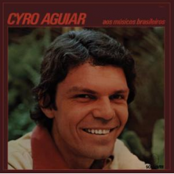 CD Cyro Aguiar - Aos Músicos Brasileiros