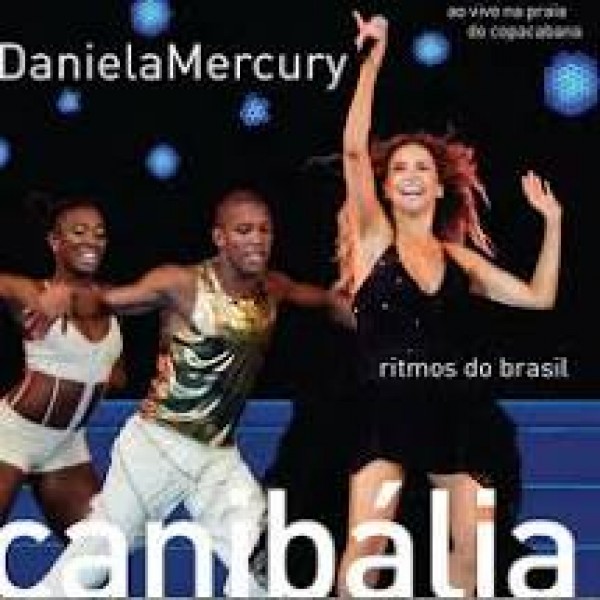 CD Daniela Mercury: Canibália Ao Vivo - Ritmos Do Brasil