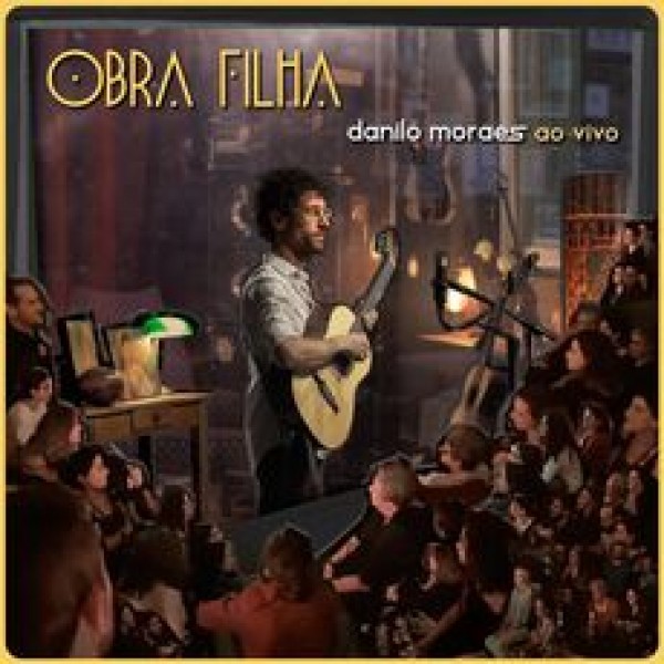 CD Danilo Moraes - Obra Filha
