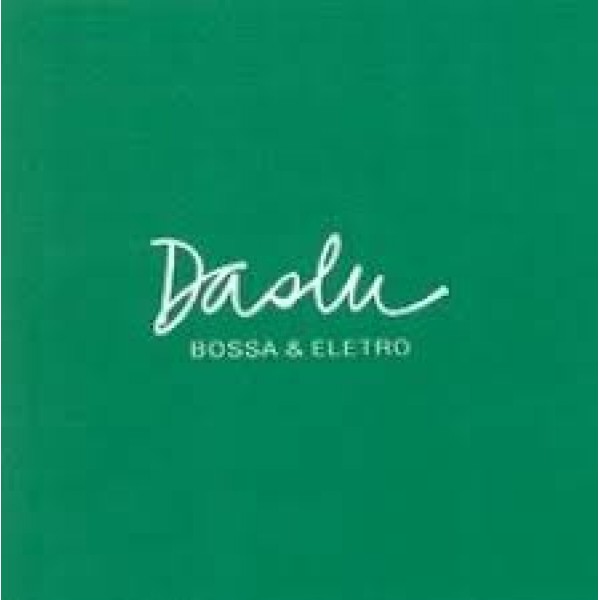 CD Daslu Bossa & Eletro