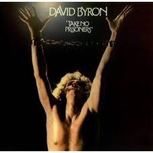 CD David Byron - Take No Prisoners