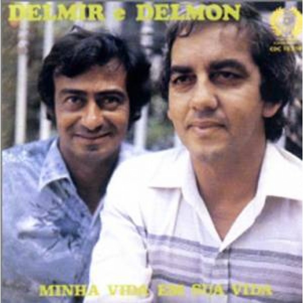 CD Delmir & Delmon - Minha Vida Em Sua Vida