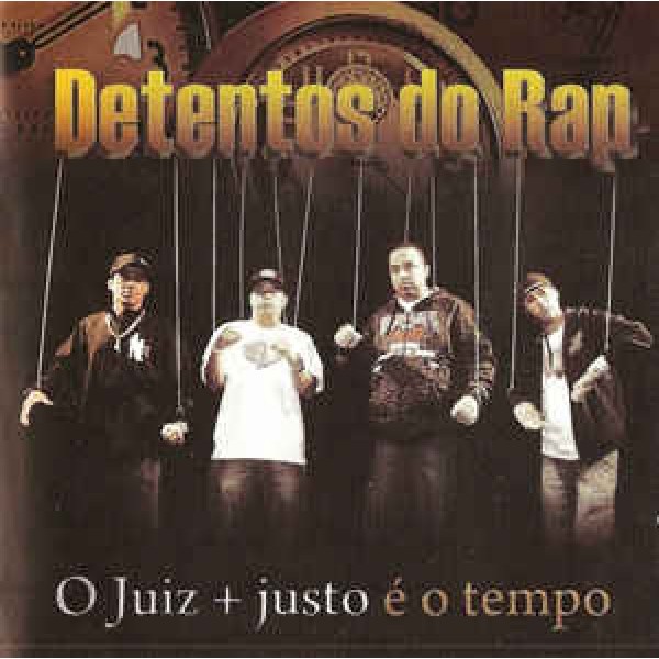 CD Detentos Do Rap - O Juiz + Justo è O Tempo