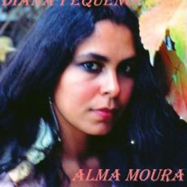 CD Diana Pequeno - Alma Moura