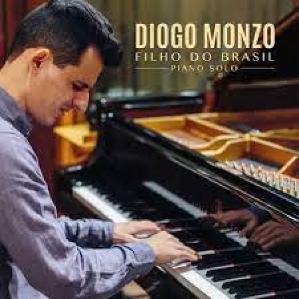 CD Diogo Monzo - Filho Do Brasil: Piano Solo (Digipack)