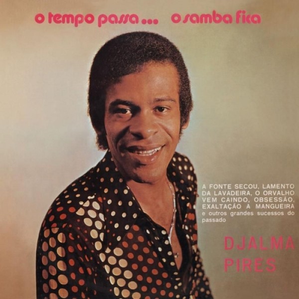 CD Djalma Pires - O Tempo Passa... O Samba Fica
