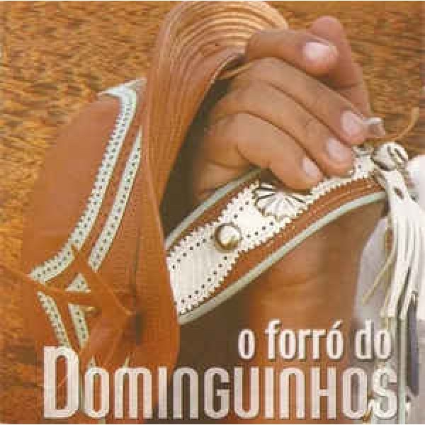CD Dominguinhos ‎- O Forró Do Dominguinhos