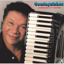 CD Dominguinhos - O Trinado Do Trovão