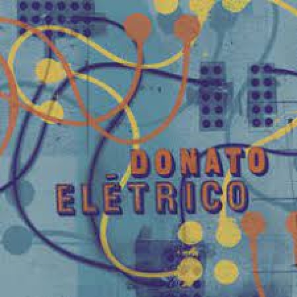 CD João Donato - Donato Elétrico