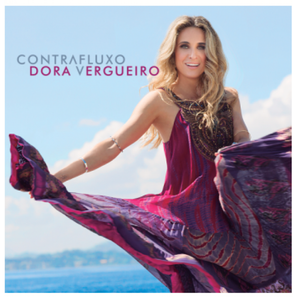 CD Dora Vergueiro - Contra Fluxo (Digipack)