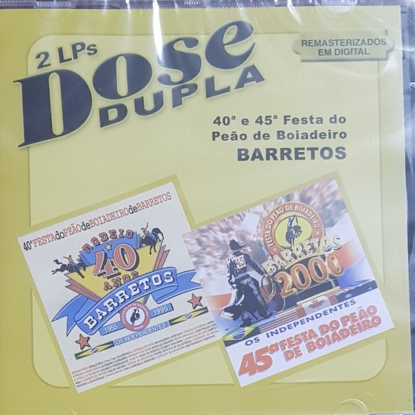 CD Dose Dupla - 40ª e 45ª Festa Do Peão e Boiadeiro Barretos