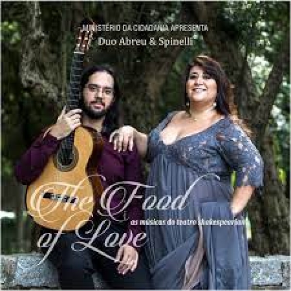 CD Duo Abreu & Spinelli - The Food Of Love: As Músicas Do Teatro Shakespeariano (Digipack)