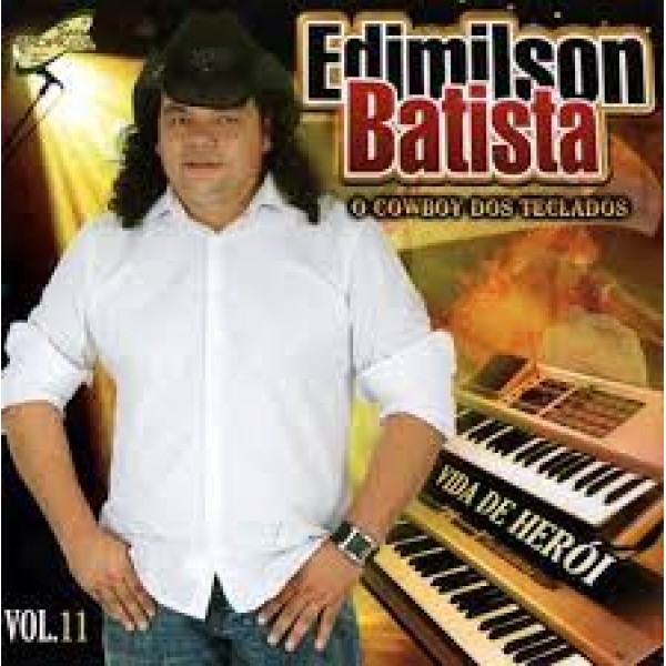 CD Edimilson Batista - Vida De Herói: Volume 11
