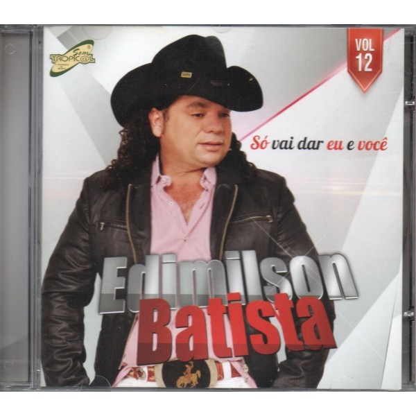 CD Edimilson Batista - Só Vai Dar Eu E Você