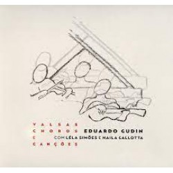 CD Eduardo Gudin - Valsas, Choros E Canções (Digipack)