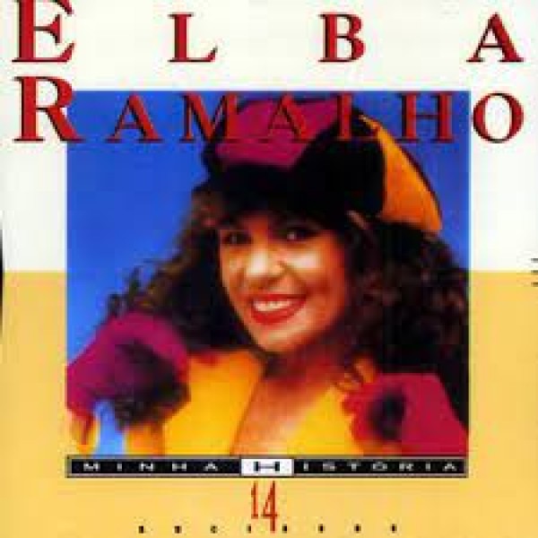 CD Elba Ramalho - Minha História