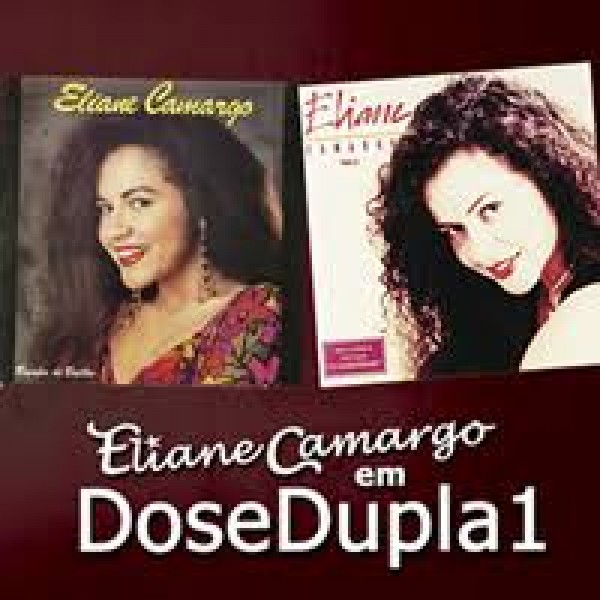 CD Eliane Camargo - Dose Dupla 1