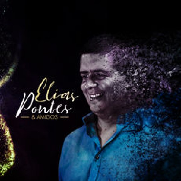 CD Elias Pontes - Elias Pontes E Amigos (Digipack)