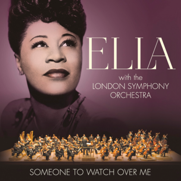 CD Ella Fitzgerald - Someone To Watch Over Me: With The London Symphony Orchestra