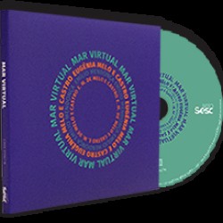 CD Eugénia Melo e Castro e Emílio Mendonça - Mar Virtual (Digipack)