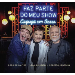 CD Rodrigo Santos/Leila Pinheiro/Roberto Menescal - Faz Parte Do Meu Show: Cazuza Em Bossa (Digipack)