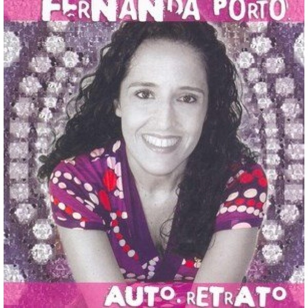 CD Fernanda Porto - Auto-retrato