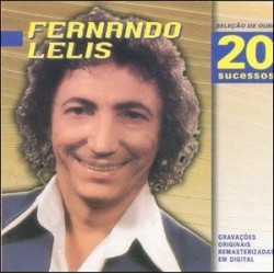 CD Fernando Lelis - Seleção De Ouro: 20 Sucessos