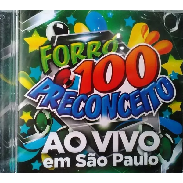 CD Forró 100 Preconceito - Ao Vivo Em São Paulo
