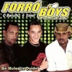 CD Forró Boys - Só Muleque Doido