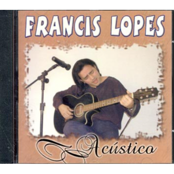 CD Francis Lopes - Acústico