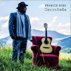 CD Francis Rosa - Caminhada
