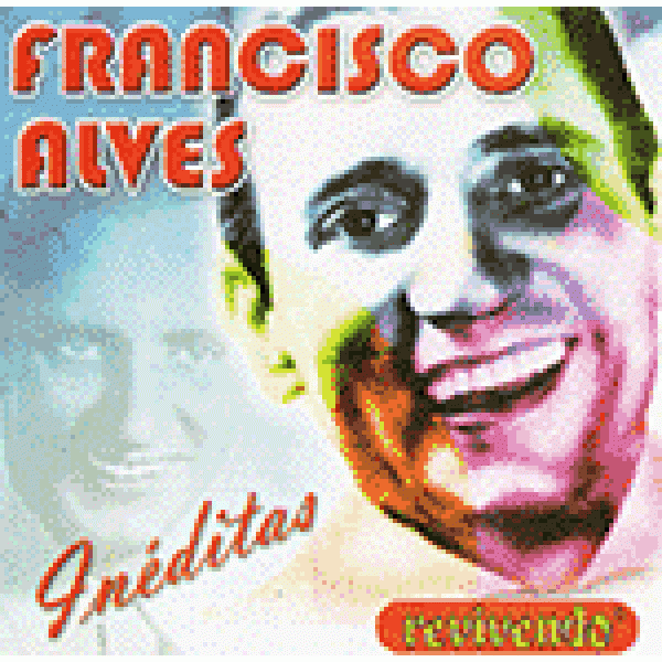 CD Francisco Alves - Inéditas
