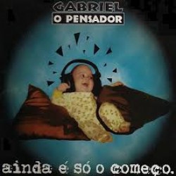 CD Gabriel O Pensador - Ainda É Só O Começo
