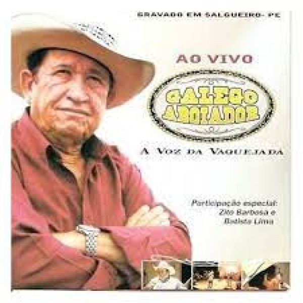 CD Galego Aboiador - Ao Vivo: A Voz Da Vaquejada