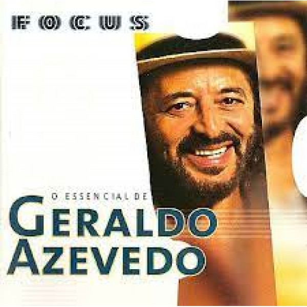 CD Geraldo Azevedo - Focus: O Essencial De